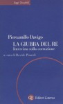 La giubba del re: Intervista sulla corruzione - Piercamillo Davigo, Davide Pinardi