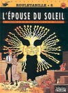 Rouletabille 4: L'Epouse du soleil - André-Paul Duchâteau