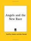 Angels and the New Race - Geoffrey Hodson, Max Wardall