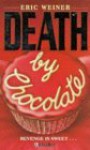 Death by Chocolate (H Thriller) - Eric Weiner