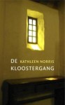 De Kloostergang - Kathleen Norris, Tinke Davids