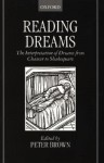 Reading Dreams: The Interpretation of Dreams from Chaucer to Shakespeare - Peter Brown