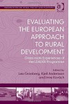 Evaluating the European Approach to Rural Development: Grass-roots Experiences of the Leader Programme (Perspectives on Rural Policy and Planning) - Leo Granberg, Kjell Andersson, Imre Kovách