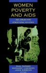 Women, Poverty, and AIDS: Sex, Drugs, and Structural Violence - Paul Farmer, Margaret Connors, Janie Simmons