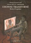 L'homme transformé - Récits d'angoisse (Portulans de l'imaginaire, Tome 1) - Orson Scott Card, Arnaud Mousnier-Lompré, Luc Carissimo