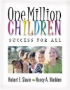 One Million Children: Success for All - Robert E. (Edward) Slavin, Nancy A. Madden