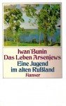 Das Leben Arsenjews - Iwan Bunin