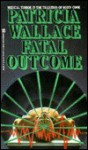 Fatal Outcome - Patricia Wallace