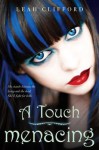 A Touch Menacing - Leah Clifford