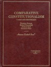 Comparative Constitutionalism, Cases and Materials: Cases and Materials (American Casebook Series) - Michel Rosenfeld, Andras Sajo