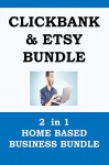 2 in 1 HOME BASED BUSINESS bundle: CLICKBANK & ETSY - Red Mikhail