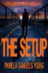 The Setup - Pamela Samuels Young