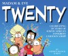 Madam & Eve: Twenty: Celebrating 20 Years of South Africa's Favourite Cartoon Strip - S. Francis