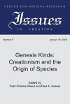 Genesis Kinds: Creationism and the Origin of Species [CORE Issues in Creation, no. 5, January 16, 2009] - Charles Wood, Paul A. Garner