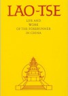 Lao-Tse: Life and work of the Forerunner in China - autor nieznany