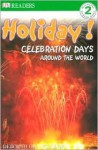 Holiday!: Celebrations Around the World - Deborah Chancellor