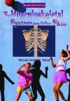 The Musculoskeletal System and the Skin - Susan Dudley Gold