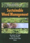 Handbook of Sustainable Weed Management - Harminder Pal Singh, Harinder P. Singh, Daizy Rani Batish, Ravinder Kumar Kohli