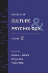 Advances in Culture and Psychology: Volume 2 - Michele J. Gelfand, Chi-yue Chiu, Ying-yi Hong