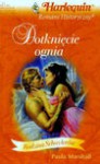 Dotknięcie ognia - Paula Marshall