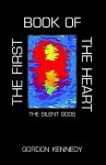 The First Book of the Heart - Gordon Kennedy