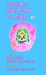 Tables Without Chairs #1 - Brian Alan Ellis, Bud Smith, Waylon Thornton