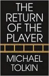 Return of the Player - Michael Tolkin