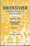 Quicksilver: A Modern Poetry Anthology (#1) - Valerie Aked, Margarethe Knudsen, Shirley Turner