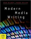 Modern Media Writing [With CDROM] - Rick Wilber, Randy Miller