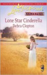 Lone Star Cinderella - Debra Clopton