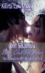 Oh! Shamus: Strip Club Escapades The Complete Series - Anita Lawless