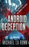 Android Deception (Android X Book 2) - Michael La Ronn