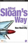 Alfred Sloan's Way - New Word City