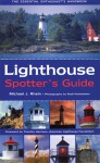 Lighthouse Spotter's Guide - Michael J. Rhein, Rudi Holnsteiner, Timothy Harrison