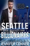 A Cup of Danger (Seattle Billionaires, Book #1) - Jennifer Conner