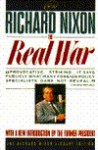 Real War (Richard Nixon Library Editions) - Richard M. Nixon