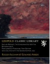 English Reprints. The Scholemaster; Written Between 1563-8. Posthumously Published. First Edition 1570; Collated with the Second Edition, 1572 - Roger Ascham, Edward Arber