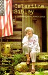 Celestine Sibley: A Granddaughter's Reminiscence - Celestine Sibley Fleming, Sibley Fleming