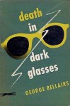 Death in Dark Glasses - George Bellairs