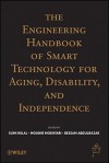 Smart Technology for Aging, Disability, and Independence: Computer and Engineering Design and Applications - Abdelsalam Helal, Mounir Mokhtari, Bessam Abdulrazak