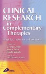 Clinical Research In Complementary Therapies: Principles, Problems And Solutions - George Thomas Lewith, Wayne B. Jonas