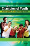 Be a Champion of Youth: Standing With, By, and for Young People - Maggie Wilson Mccarty, Robert J. McCarty