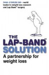 The Lap Band Solution: A Partnership For Weight Loss - Paul O'Brien