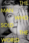 [(The Man Who Sold the World)] [Author: Peter Doggett] published on (August, 2013) - Peter Doggett