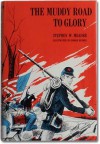 Muddy Road to Glory - Stephen W. Meader, George Hughes