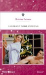 Mills & Boon : A Husband In Her Stocking (Christmas Theme) - Christine Pacheco