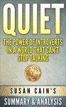 Quiet: The Power of Introverts In a World That Can' Stop Talking by Susan Cain | unofficial Summary & Analysis - SuperReads Books, Quiet