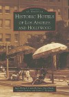 Historic Hotels of Los Angeles and Hollywood (Images of America: California) - Ruth Wallach, Dace Taube, Linda McCann