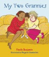 My Two Grannies - Floella Benjamin, Margaret Chamberlain