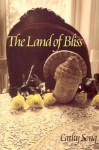 The Land Of Bliss - Cathy Song